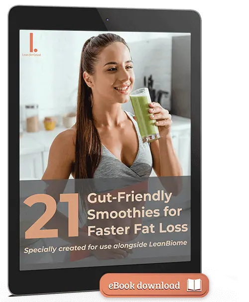21 Gut-Friendly Smoothies for Faster Fat Loss — free digital eBook bonus with LeanBiome 3 and 6 bottle orders