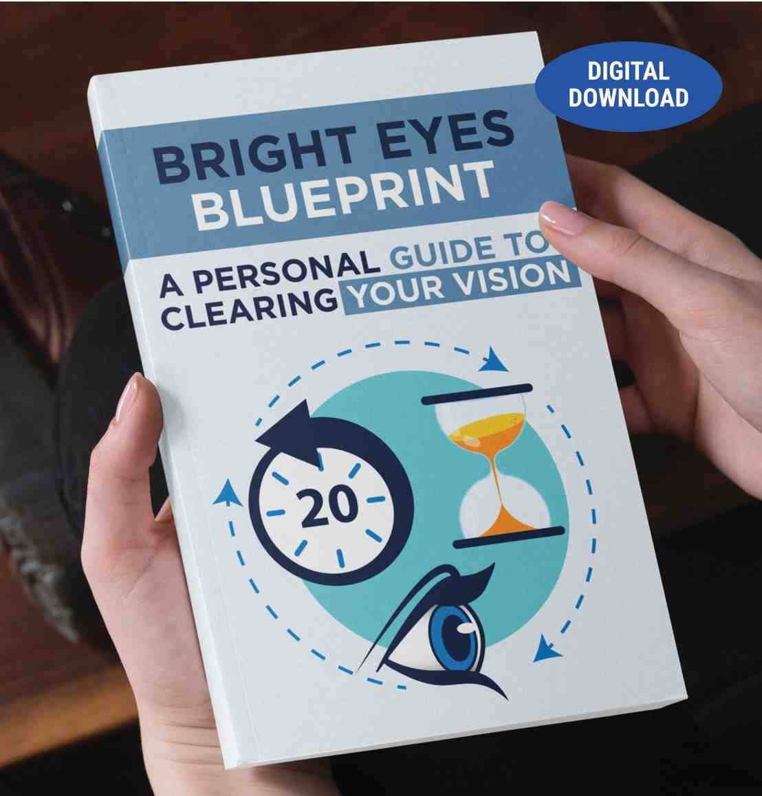 Bright Eyes Blueprint A Personal Guide to Clearing Your Vision — free digital bonus eBook with OptiPlax 6 bottle order — 10 printable vision templates 30-second eye workout top 4 exotic fruits for eyesight