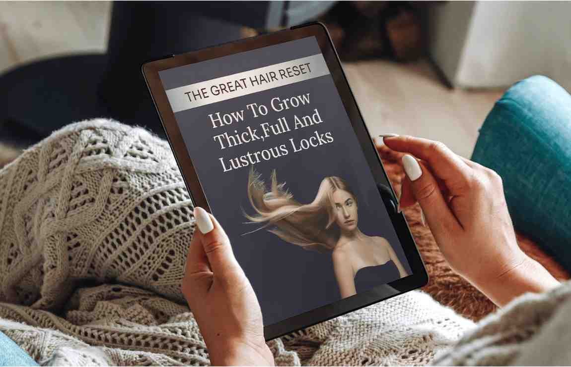 The Great Hair Reset — How to Grow Thick Full and Lustrous Locks — Free Bonus 2 with Neotonics 6 bottle order RRP $89