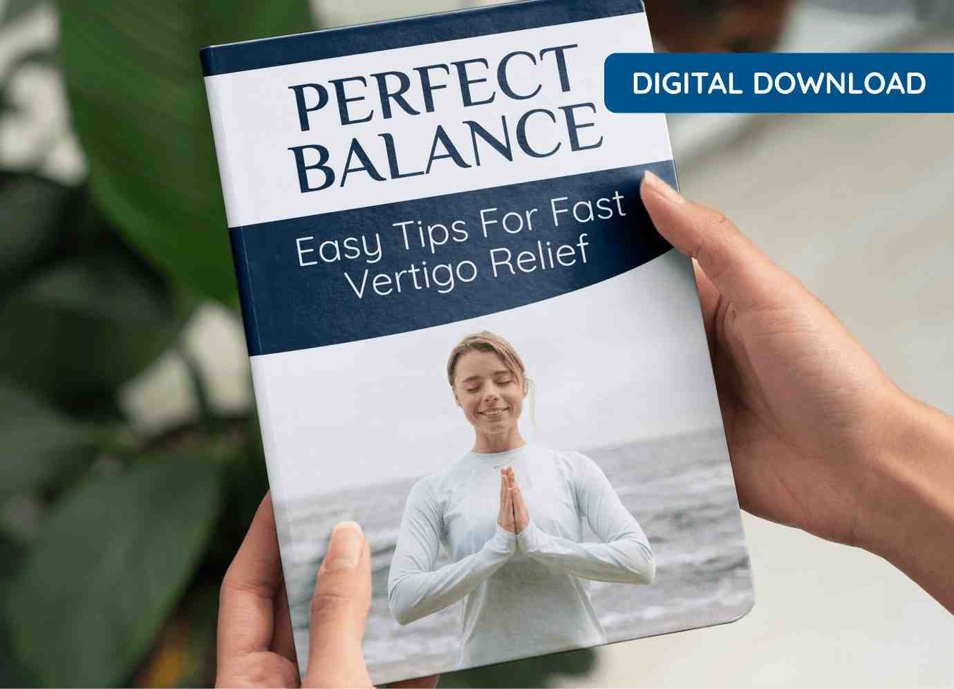 Perfect Balance: Easy Tips for Fast Vertigo Relief — free digital bonus with Quietum Plus 6-bottle purchase