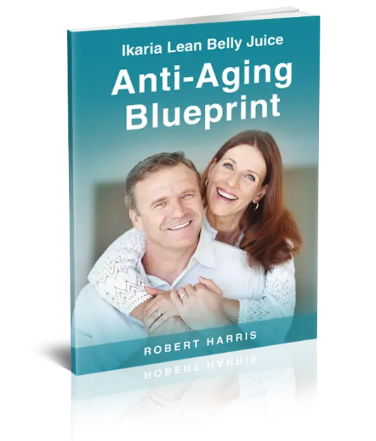 Ikaria Lean Belly Juice Anti-Aging Blueprint by Robert Harris — free bonus