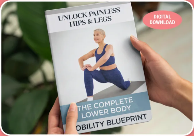 Unlock Painless Hips and Legs: Complete Lower Body Mobility Blueprint — free bonus