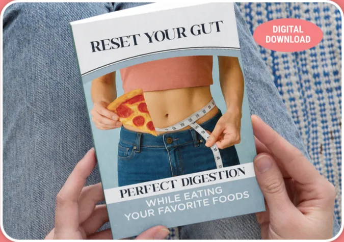 Reset Your Gut: Perfect Digestion While Eating Your Favorite Foods — free bonus